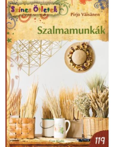 Szalmamunkák