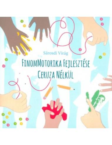 Finommotorika fejlesztése ceruza nélkül