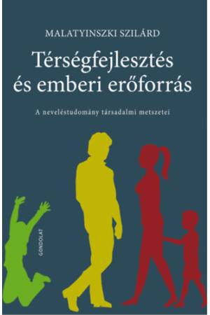 Térségfejlesztés és emberi erőforrás - A neveléstudomány társadalmi metszetei