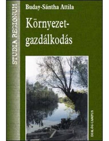 Környezetgazdálkodás - Buday-Sántha Attila