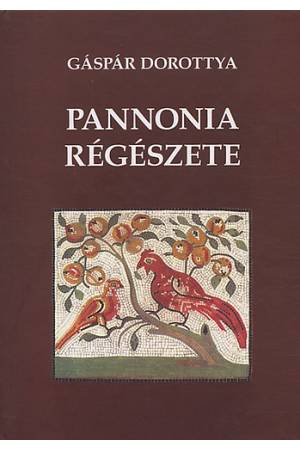 Pannonia régészete - Gáspár Dorottya