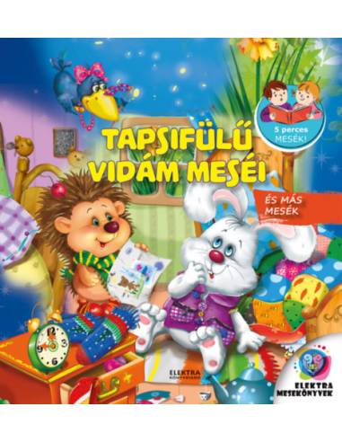 Tapsifülű vidám meséi - És más mesék
