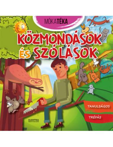 Közmondások és szólások - Tanulságos, tréfás