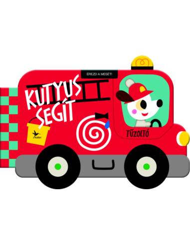 Érezd a mesét! - Kutyus segít - Tűzoltó