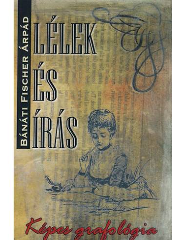 Lélek és írás - Képes grafológia