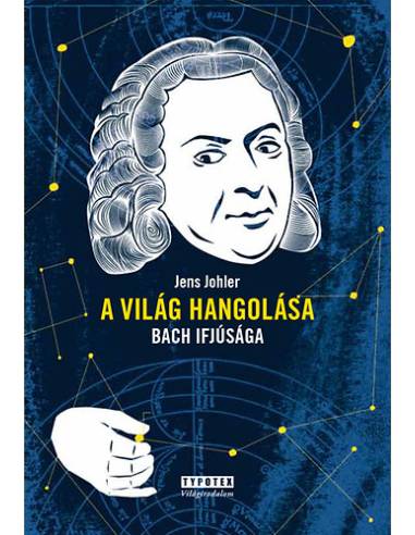A világ hangolása - Bach ifjúsága