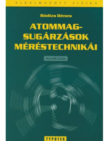 Atommagsugárzások méréstechnikái
