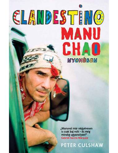 Clandestino - Manu Chao nyomában