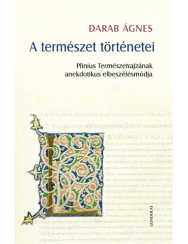 A természet történetei - Plinius Természetrajzának anekdotikus elbeszélésmódja