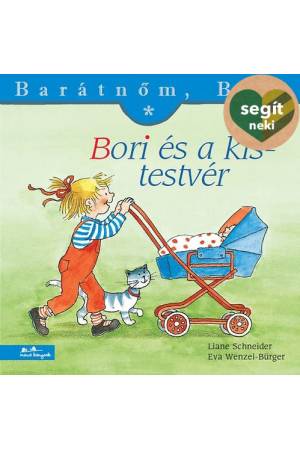 Bori és a kistestvér - Liane Schneider Eva Wenzel-Bürger