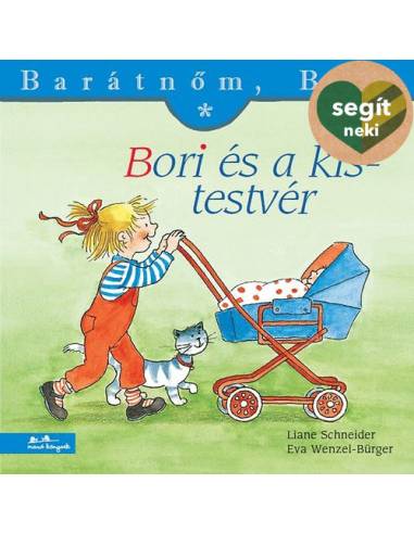 Bori és a kistestvér - Liane Schneider Eva Wenzel-Bürger