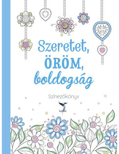 Szeretet, öröm, boldogság - Színezőkönyv