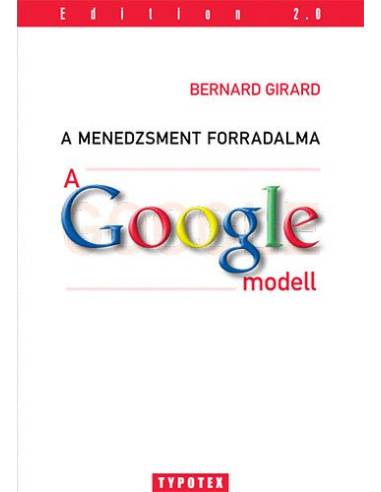 A menedzsment forradalma - A Google-modell