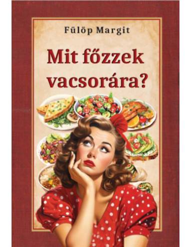 Mit főzzek vacsorára?