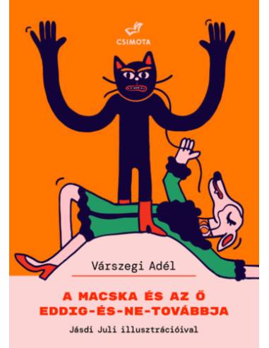 A macska és az ő eddig-és-ne-továbbja