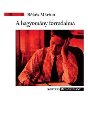 A hagyomány forradalma - Németh László politikája