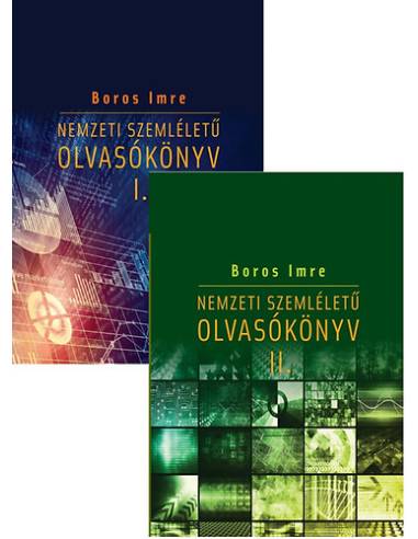 Nemzeti szemléletű olvasókönyv I-II. - Boros Imre