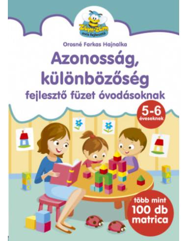 Azonosság, különbözőség - fejlesztő füzet óvodásoknak - Több mint 100 db matrica