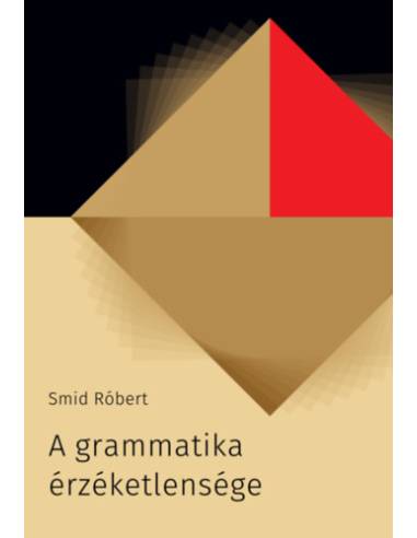 A grammatika érzéketlensége - Kritikák X-ről, Y-ról