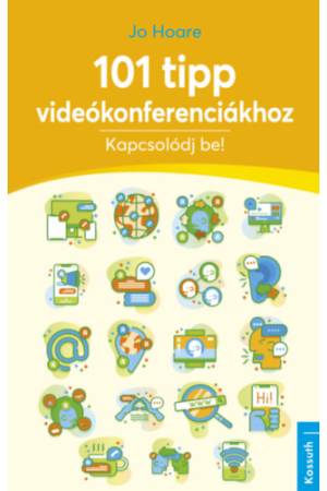 101 tipp videókonferenciákhoz - Jo Hoare