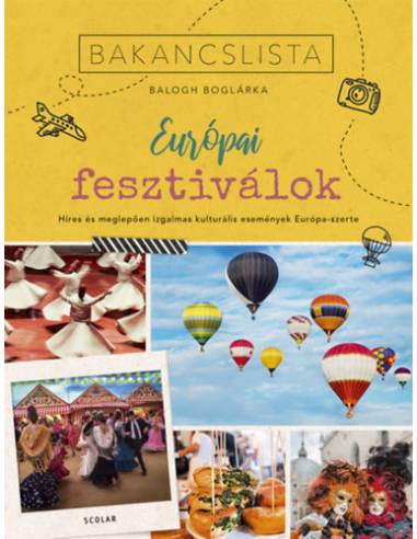 Bakancslista - Európai fesztiválok - Híres és meglepően izgalmas kulturális fesztiválok Európa-szerte