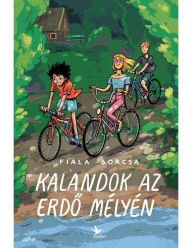 Kalandok az erdő mélyén