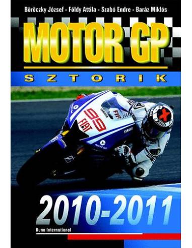 Motor GP Sztorik 2010-2011 - Böröczky J. Szabó E. Baráz Miklós Földy Attila