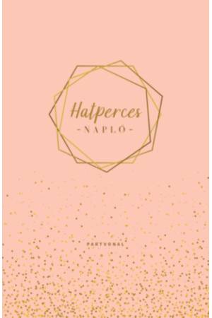 Hatperces napló