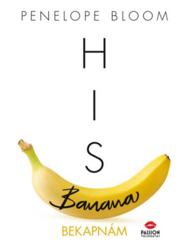 His Banana - Bekapnám