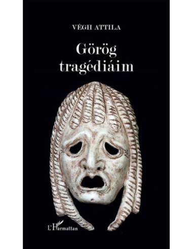 Görög tragédiáim