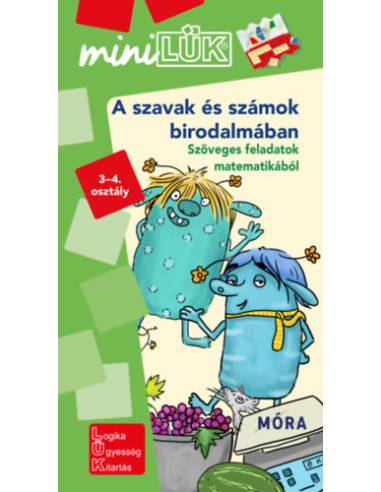 A szavak és számok birodalmában - Szöveges feladatok matematikából 3-4. osztály - MiniLÜK