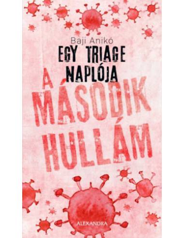 Egy triage naplója 2. - A második hullám