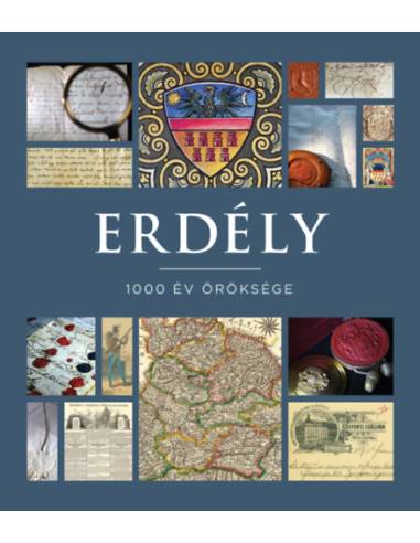 Erdély - 1000 év öröksége