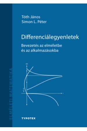 Differenciálegyenletek - Bevezetés az elméletbe és az alkalmazásokba