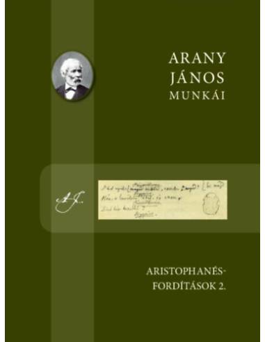 Arany János munkái - Aristophanés-fordítások 2.