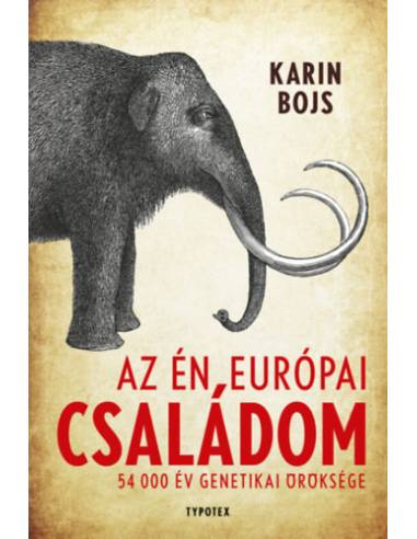 Az én európai családom - 54 000 év genetikai öröksége