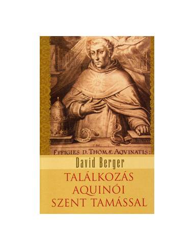 Találkozás Aquinói Szent Tamással - David Beger
