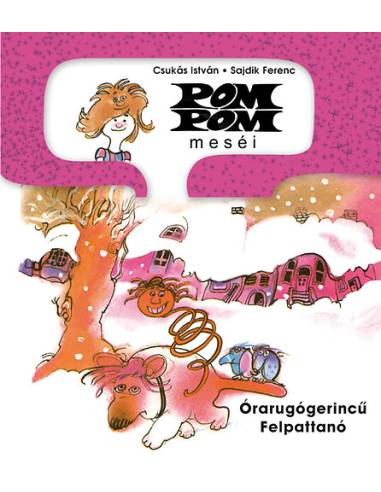 Pom Pom meséi - Órarugógerincű Felpattanó - Pom Pom meséi 10.