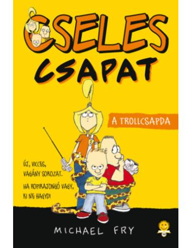 A trollcsapda - Cseles Csapat 1.