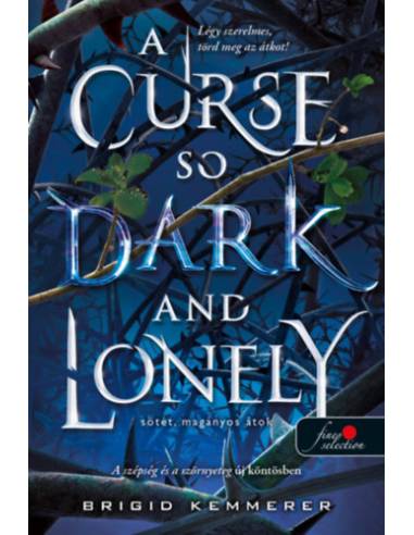 A Curse So Dark and Lonely - Sötét, magányos átok - Az Átoktörő 1.