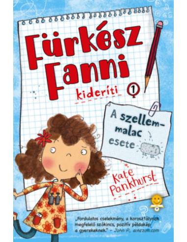A szellemmalac esete - Fürkész Fanni kideríti 1.