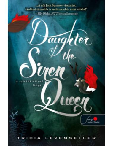Daughter of the Siren Queen - A szirénkirálynő lánya - A kalózkirály lánya 2.