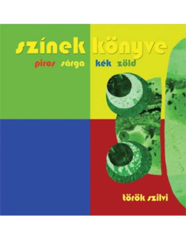 Színek könyve - Piros - sárga - kék - zöld