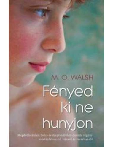 Fényed ki ne hunyjon