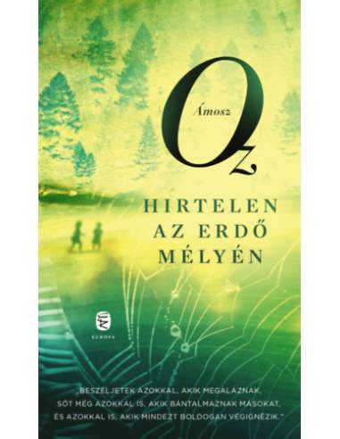 Hirtelen az erdő mélyén