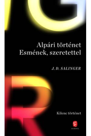 Alpári történet Esmének, szeretettel - Kilenc történet