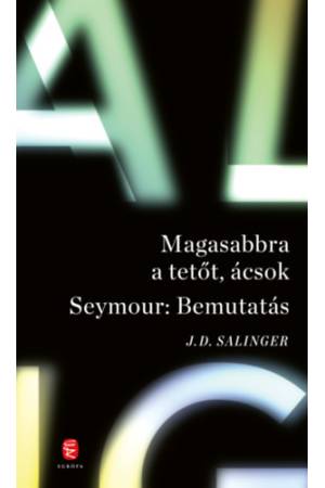 Magasabbra a tetőt, ácsok - Seymour: bemutatás
