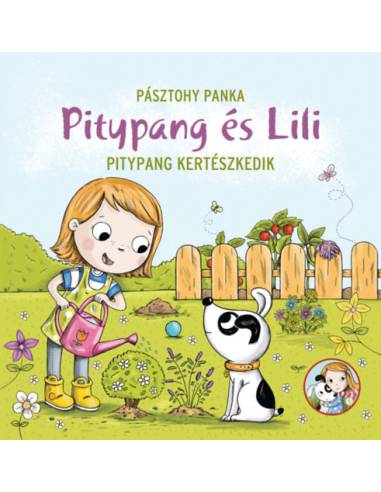 Pitypang kertészkedik - Pitypang és Lili