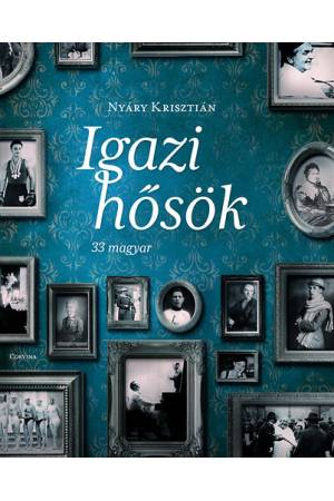Igazi hősök - 33 magyar