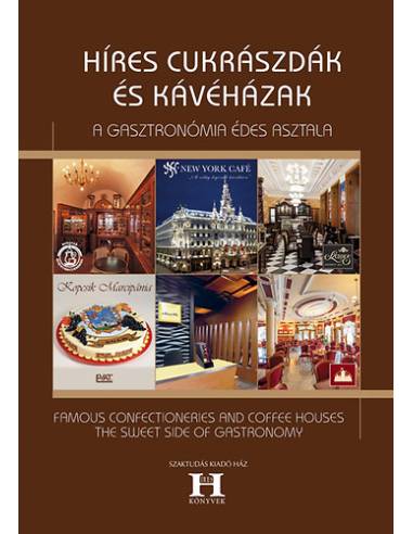 Híres cukrászdák és kávéházak - A gasztronómia édes asztala